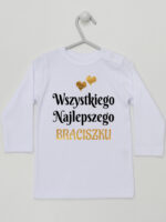 Wszystkiego najlepszego Braciszku - koszulka na urodziny, imieniny brata - Biały - Koszulka długi rękaw