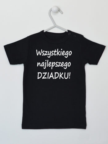 Wszystkiego Najlepszego Dziadku - koszulka z życzeniami dla dziadka - Czarny - Koszulka krótki rękaw