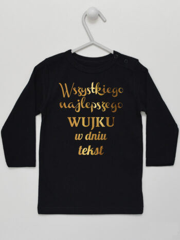 Wszystkiego Najlepszego Wujku w Dniu + Twój Tekst - koszulka z nadrukiem - Czarny - Koszulka długi rękaw