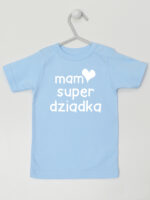 Mam Super Dziadka - koszulka niemowlęca z napisami - Błękitny - Koszulka krótki rękaw