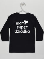 Mam Super Dziadka - koszulka niemowlęca z napisami - Czarny - Koszulka długi rękaw