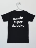 Mam Super Dziadka - koszulka niemowlęca z napisami - Czarny - Koszulka krótki rękaw