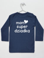 Mam Super Dziadka - koszulka niemowlęca z napisami - Granatowy - Koszulka długi rękaw