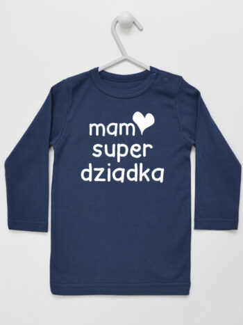 Mam Super Dziadka - koszulka niemowlęca z napisami - Granatowy - Koszulka długi rękaw
