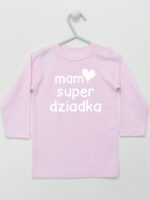 Mam Super Dziadka - koszulka niemowlęca z napisami - Różowy - Koszulka długi rękaw