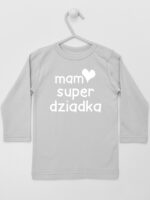 Mam Super Dziadka - koszulka niemowlęca z napisami - Szary - Koszulka długi rękaw