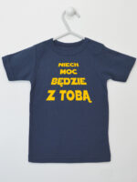 Napis Niech Moc Będzie z Tobą - koszulka z nadrukiem - Granatowy - Koszulka krótki rękaw