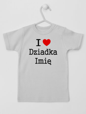 I Love Dziadka z Imieniem Dziadka lub Dziecka - koszulka personalizowana - Szary - Koszulka krótki rękaw