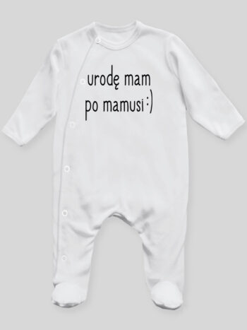 Urodę Mam Po Mamusi - pajac niemowlęcy - Biały