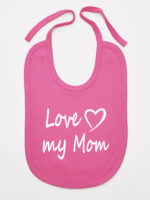 Love My Mom - śliniaczek dla niemowląt z napisami - Ciemny Różowy Love My Mom - śliniaczek dla niemowląt z napisami - Ciemny Różowy