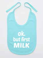 Ok But First Milk- śliniaczek bawełniany dla noworodków - Miętowy