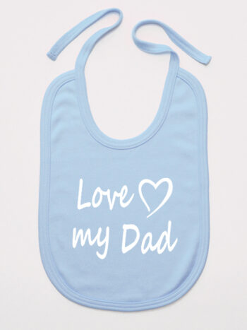 Love my Dad - śliniak niemowlęcy z napisami - Błękitny