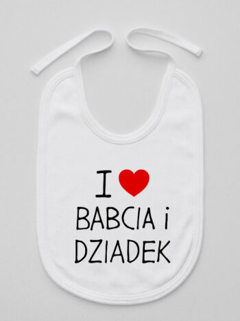 I Love Babcia I Dziadek - śliniaczek z napisami dla dzieci - Biały
