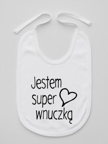 Jestem Super Wnuczką z Serduszkiem - śliniak z nadrukiem - Biały