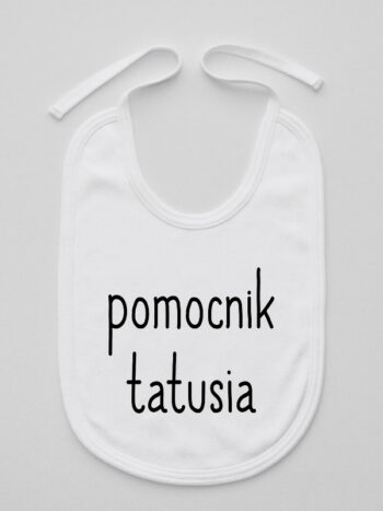 Pomocnik Tatusia - śliniak z napisem dla chłopca - Biały