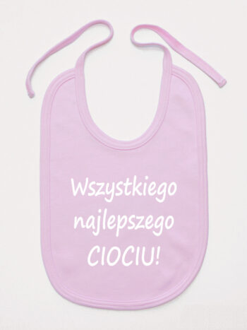 Wszystkiego Najlepszego Ciociu - śliniak z napisami dla niemowlaka - Różowy