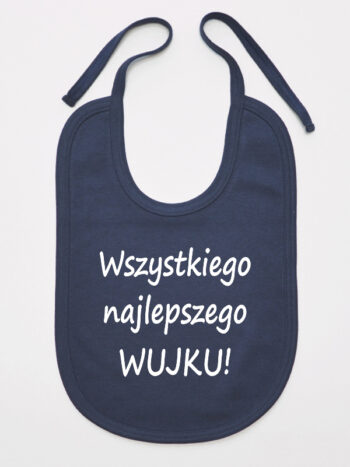 Wszystkiego Najlepszego Wujku - śliniak z napisami o wujku - Granatowy