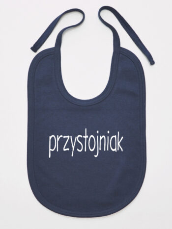 Przystojniak - śliniaczek dla chłopca z napisem - Granatowy