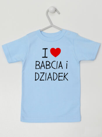 I Love Babcia I Dziadek Napis z Sercem - koszulka niemowlęca - Błękitny - Koszulka krótki rękaw