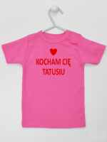 Kocham Cię Tatusiu Nadruk Czerwony z Sercem - koszulka niemowlęca - Ciemny Różowy - Koszulka krótki rękaw Kocham Cię Tatusiu Nadruk Czerwony z Sercem - koszulka niemowlęca - Ciemny Różowy - Koszulka krótki rękaw