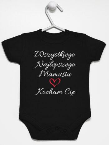 Wszystkiego Najlepszego Mamusiu Kocham Cię - bodziak - Czarny - Krótki rękaw