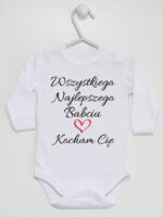 Wszystkiego Najlepszego Babciu Kocham Cię - body z napisem - Biały - Długi rękaw