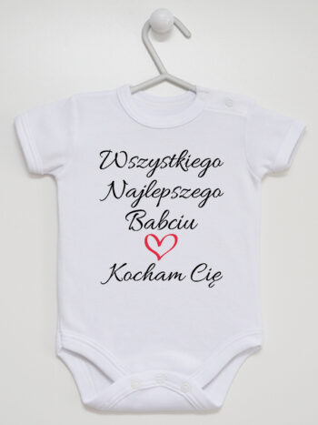 Wszystkiego Najlepszego Babciu Kocham Cię - body z napisem - Biały - Krótki rękaw
