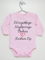 Wszystkiego Najlepszego Babciu Kocham Cię - body z napisem - Różowy - Długi rękaw