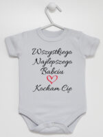 Wszystkiego Najlepszego Babciu Kocham Cię - body z napisem - Szary - Krótki rękaw